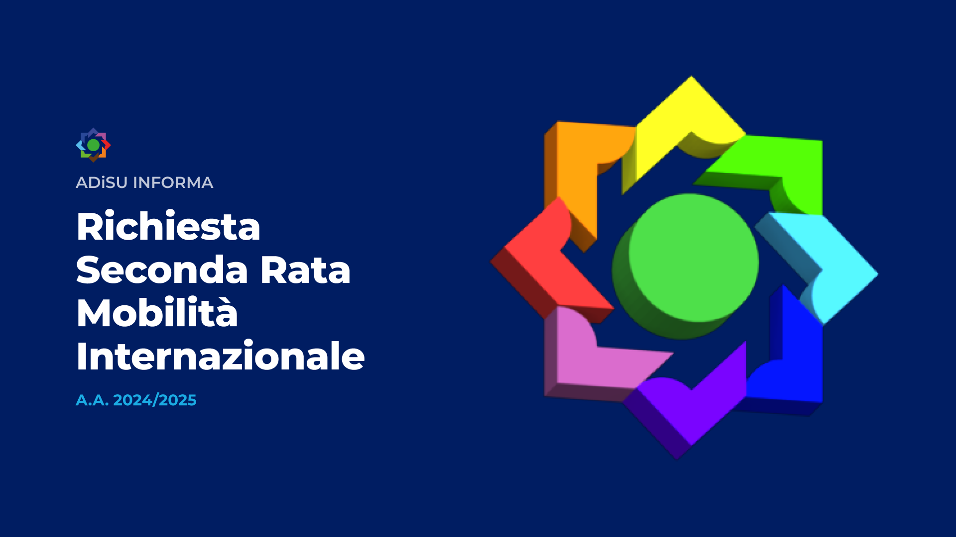 Richiesta Liquidazione Seconda Rata - Mobilità Internazionale - A.A. 2024/25 - A.Di.S.U.