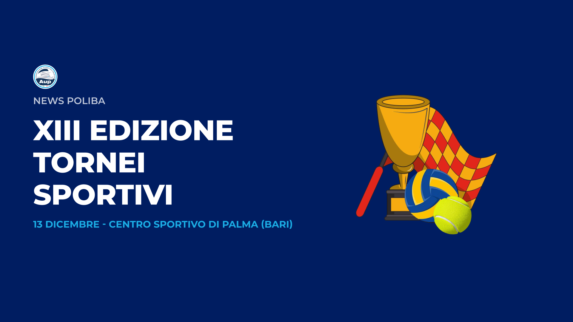 AUP PRESENTA: XIII EDIZIONE DEI TORNEI SPORTIVI