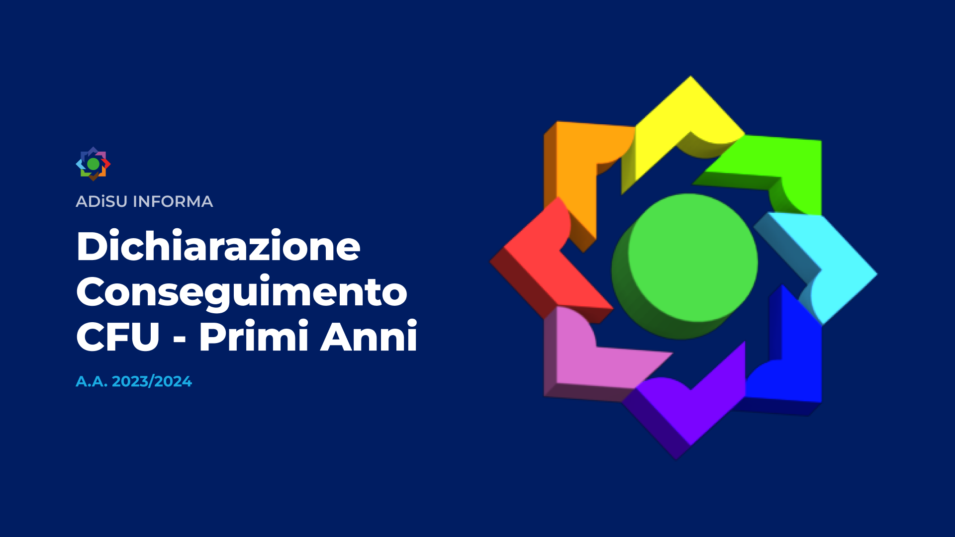 Dichiarazione del Conseguimento dei CFU - Primi Anni - A.A. 2023/2024 - A.Di.S.U.