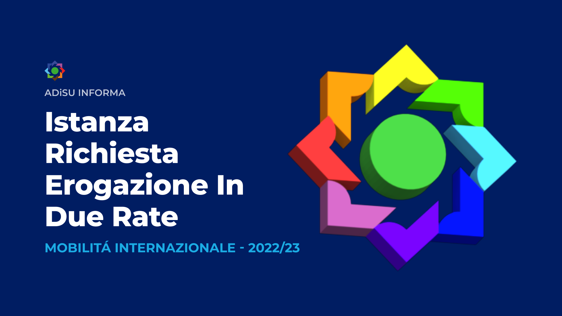 RICHIESTA LIQUIDAZIONE IMPORTO IN DUE RATE - MOBILITÀ INTERNAZIONALE - A.Di.S.U.