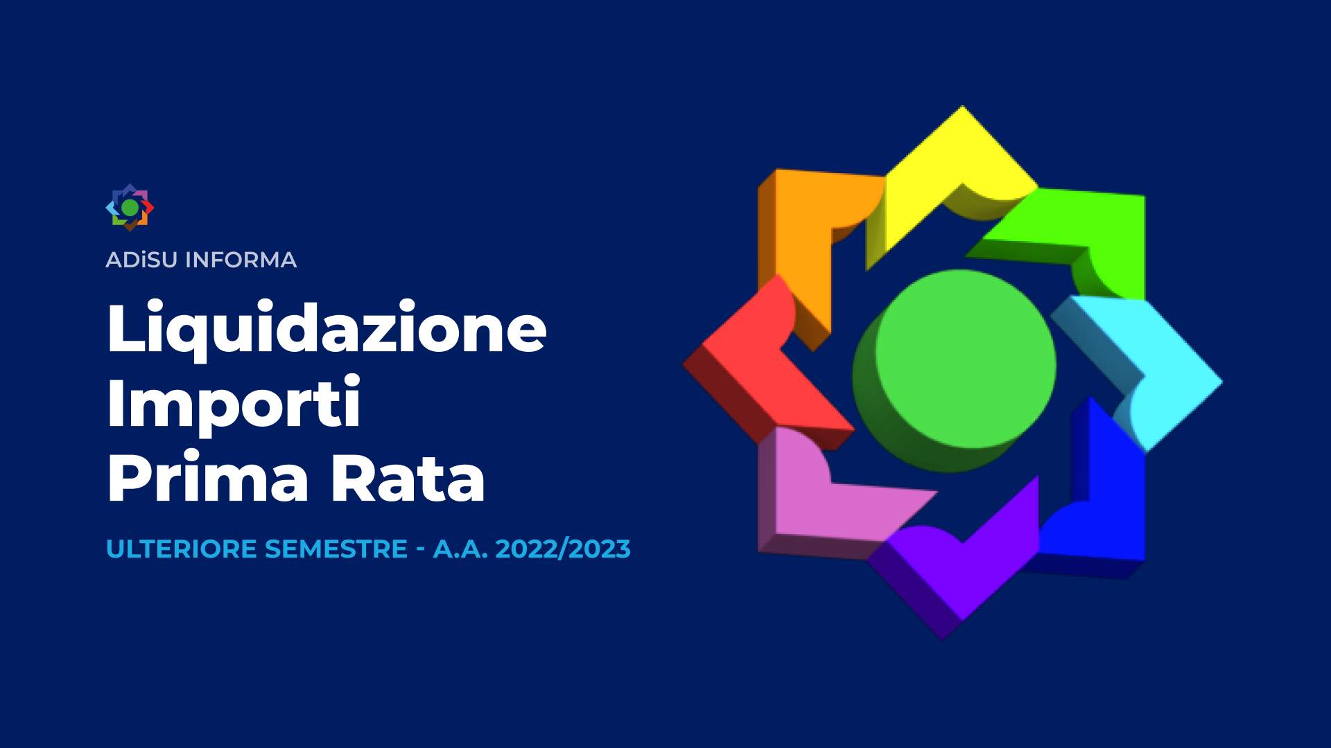 LIQUIDAZIONE PRIMA RATA - ULTERIORE SEMESTRE - A.Di.S.U.