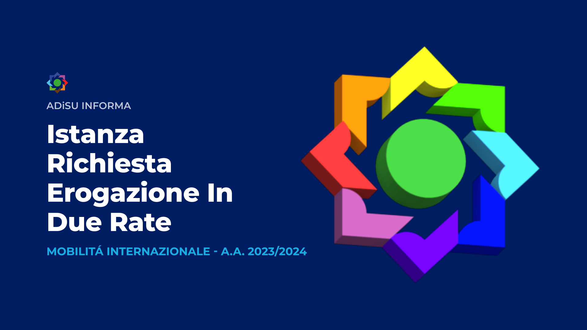 Richiesta Liquidazione Importo in Due Rate - Mobilità Internazionale - A.A. 2023/24 - A.Di.S.U.