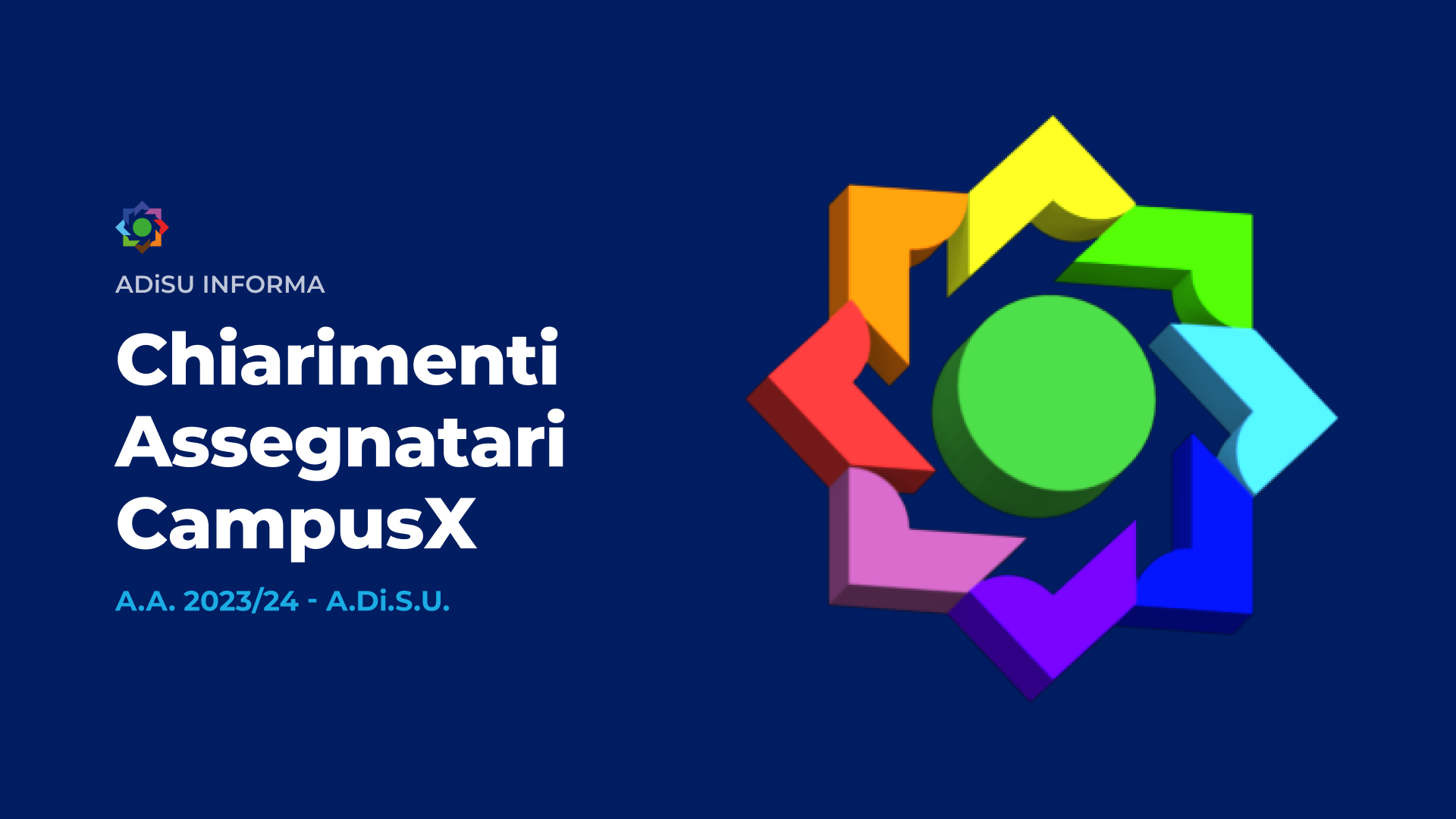 Chiarimenti Assegnatari CampusX - A.A. 2023/24 - A.Di.S.U.