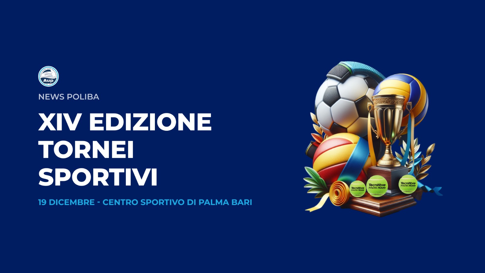 AUP PRESENTA: XIV EDIZIONE DEI TORNEI SPORTIVI